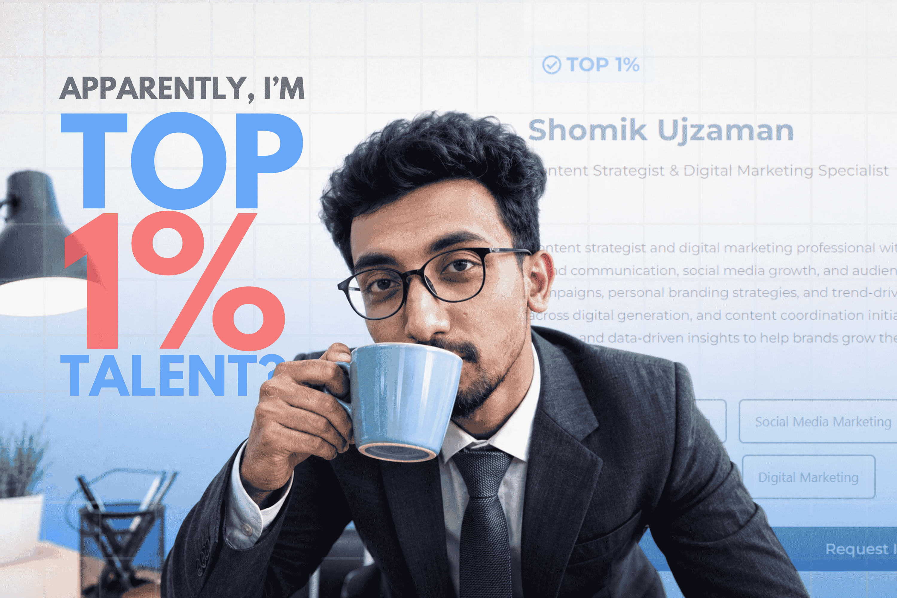I Got Called Top 1% Talent. Here’s What It Actually Means